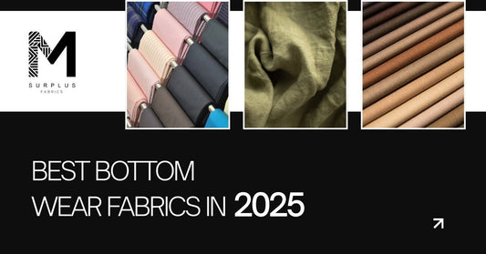 Best Bottom Wear Fabrics in 2025: A Practical Guide to Comfort, Durability & Style